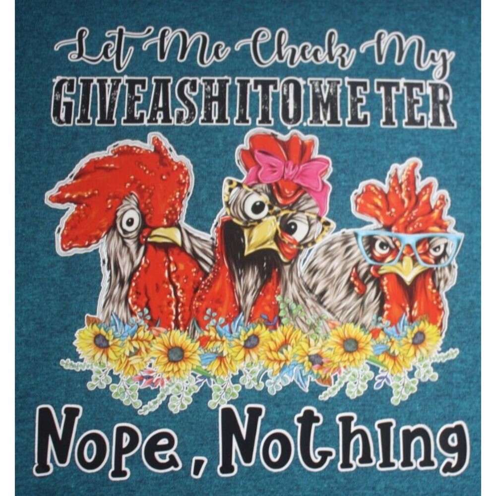 Let Me Check My Giveashitometer Nope, Nothing Rooster Teal T Shirt Size Plus 3XL